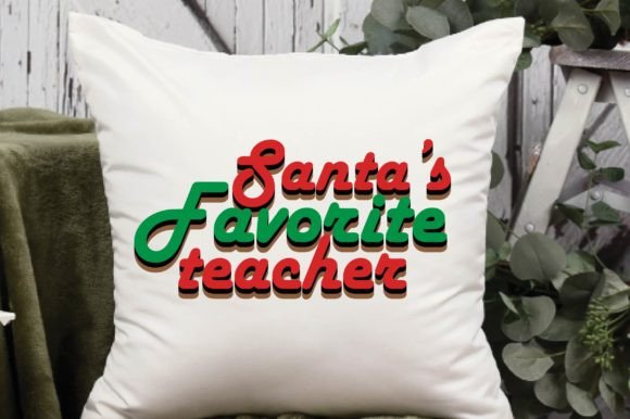 Christmas Svg, Santas Favorite Teacher Graphics & Crafts
