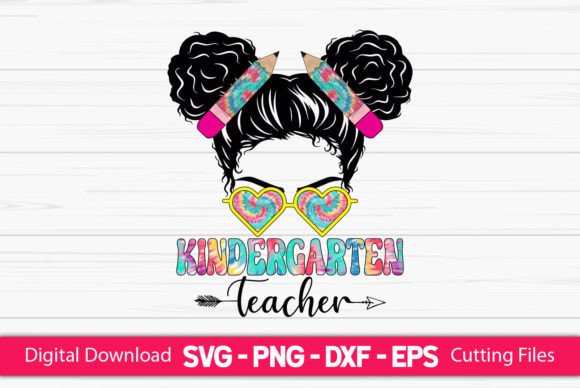 Kindergarten Teacher Messy Bun: Graphics for Crafts