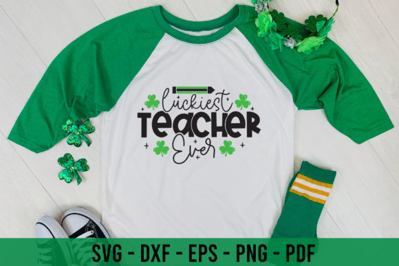 Luckiest Teacher Ever SVG for Crafts and Graphics