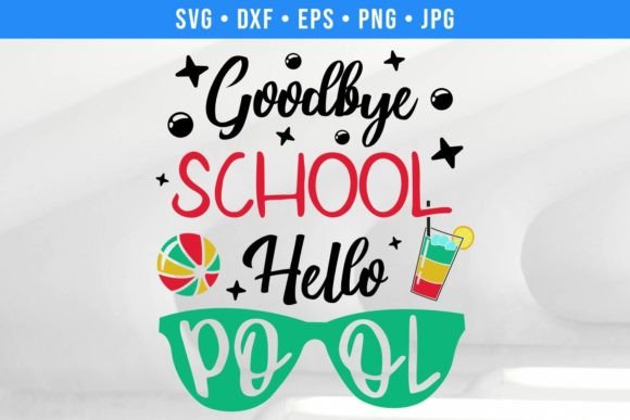 Reviewing the Goodbye School Hello Pool Summer SVG