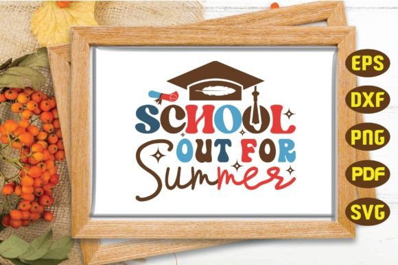 School Out SVG: Summer Crafts & Graphics