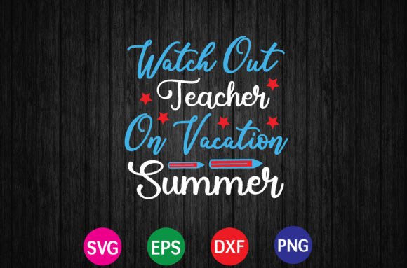 Summer Teacher SVG: Graphics for Crafts & Biz