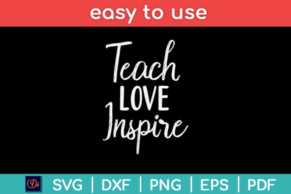 Teach Love Inspire Teacher Fathers Day Graphics for Crafts