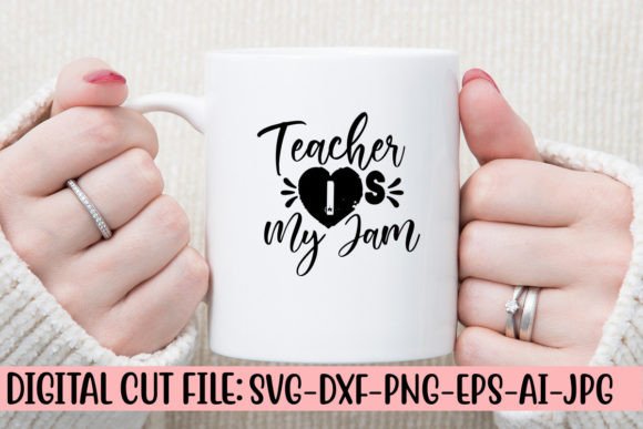 Teacher is My Jam SVG: Graphics for Crafts