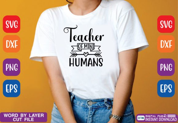 Teacher of Mini Humans SVG: Elevating Crafts & Graphics