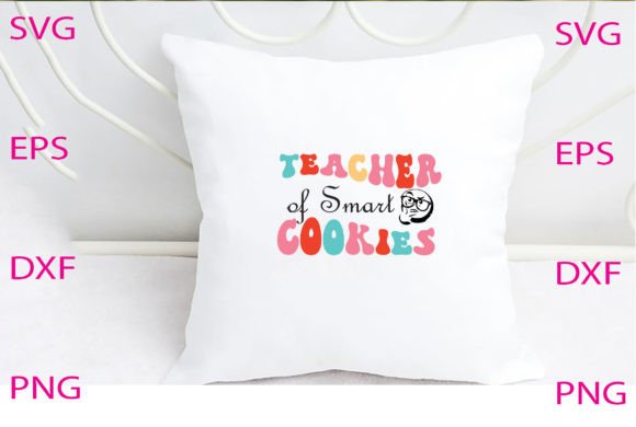 Teacher of Smart Cookies Graphics for Crafts