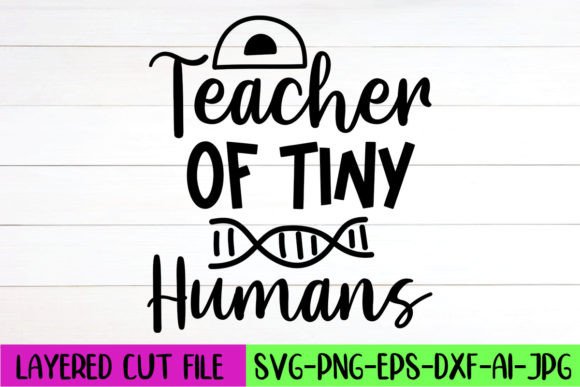Teacher of Tiny Humans SVG: Crafts & Graphics Review